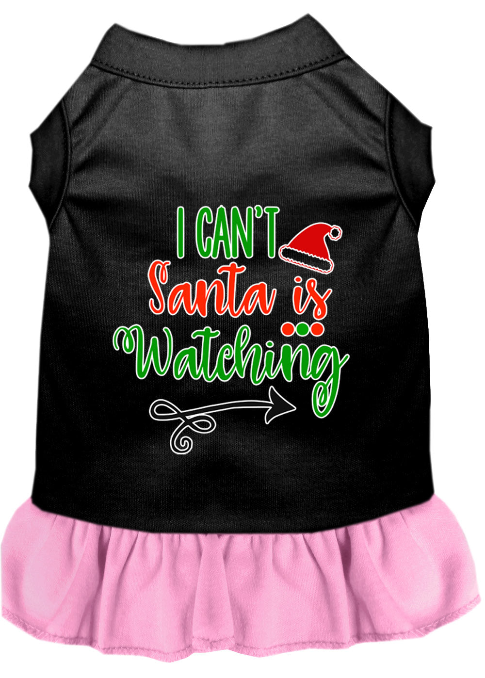 Christmas Pet Dress Screen Printed, "I Can't, Santa Is Watching"