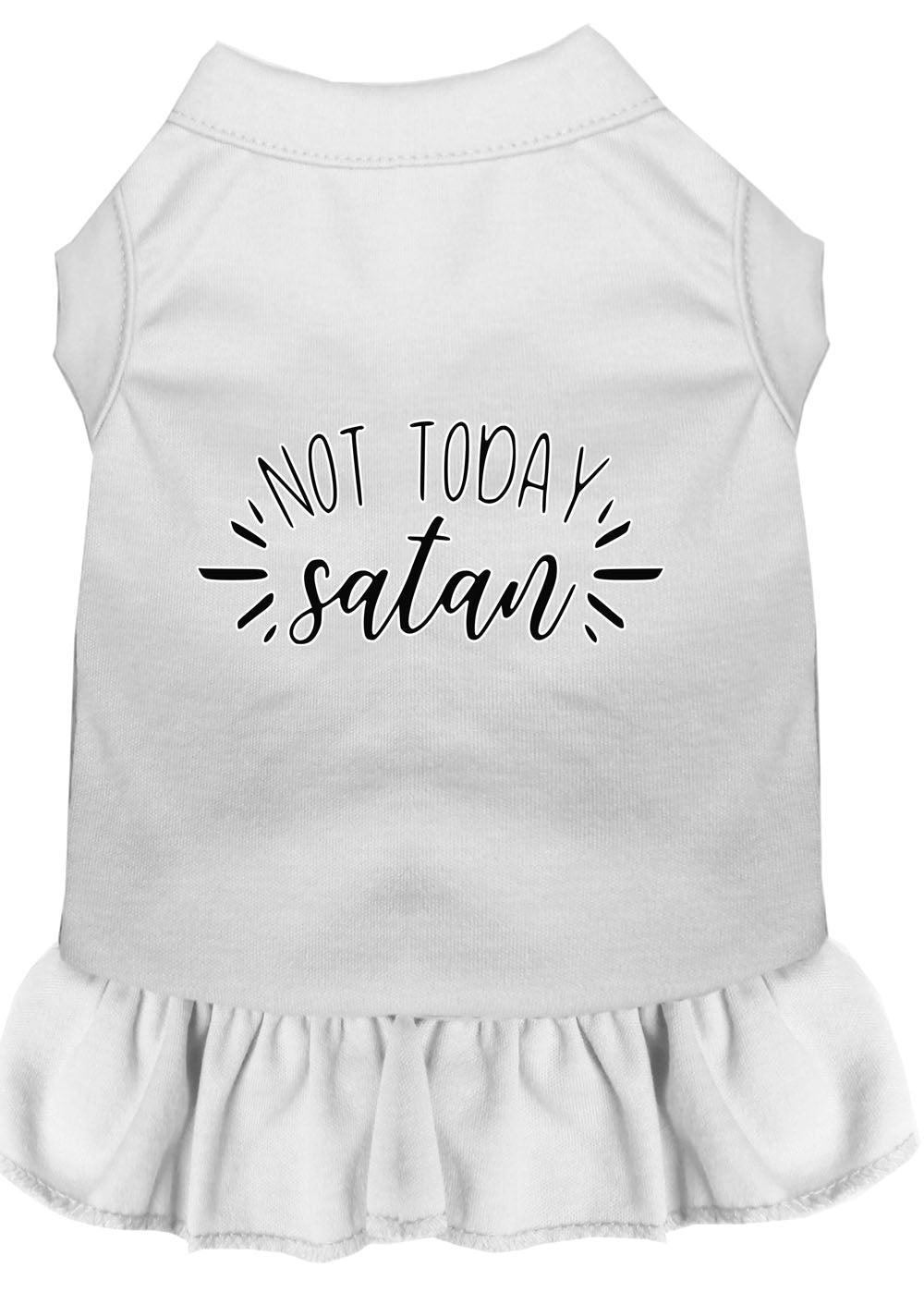 Pet Dress "Not Today Satan"