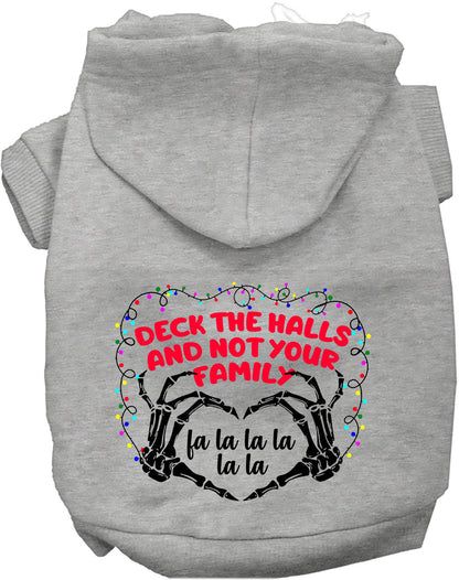 Deck the Halls, Not Your Family Christmas Pet Hoodie