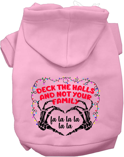 Deck the Halls, Not Your Family Christmas Pet Hoodie