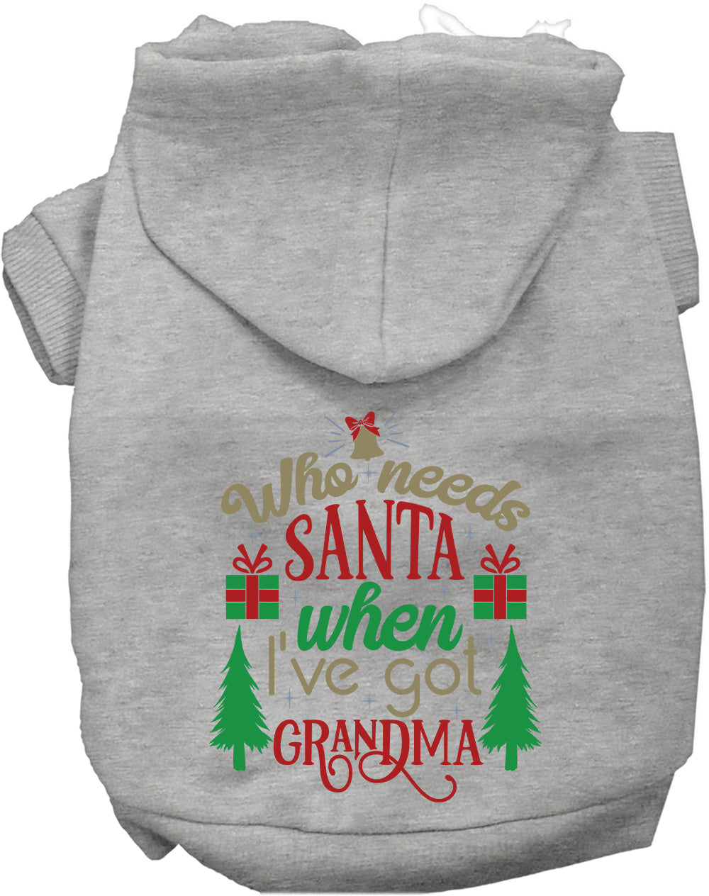 I've Got Grandma! Christmas Pet Hoodie