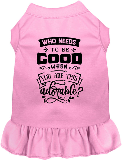 Who Needs to be Good? Pet Dress