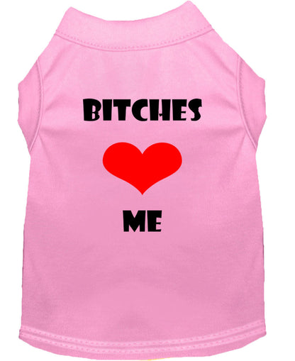 Pet Shirt "Bitches Love Me"
