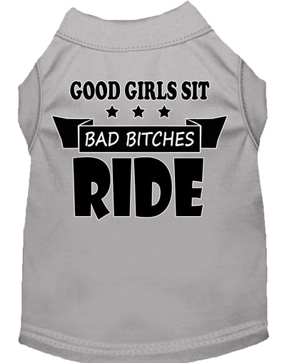 Pet Shirt "Good Girls Sit, Bad Bitches Ride"