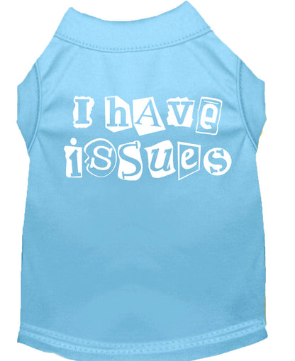 Pet Shirt "I Have Issues"