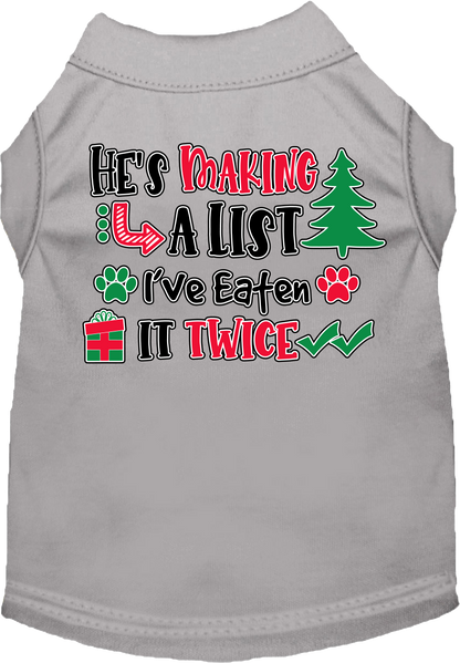 Christmas Pet Dog and Cat Shirt, "He's Making A List, I've Eaten It Twice"
