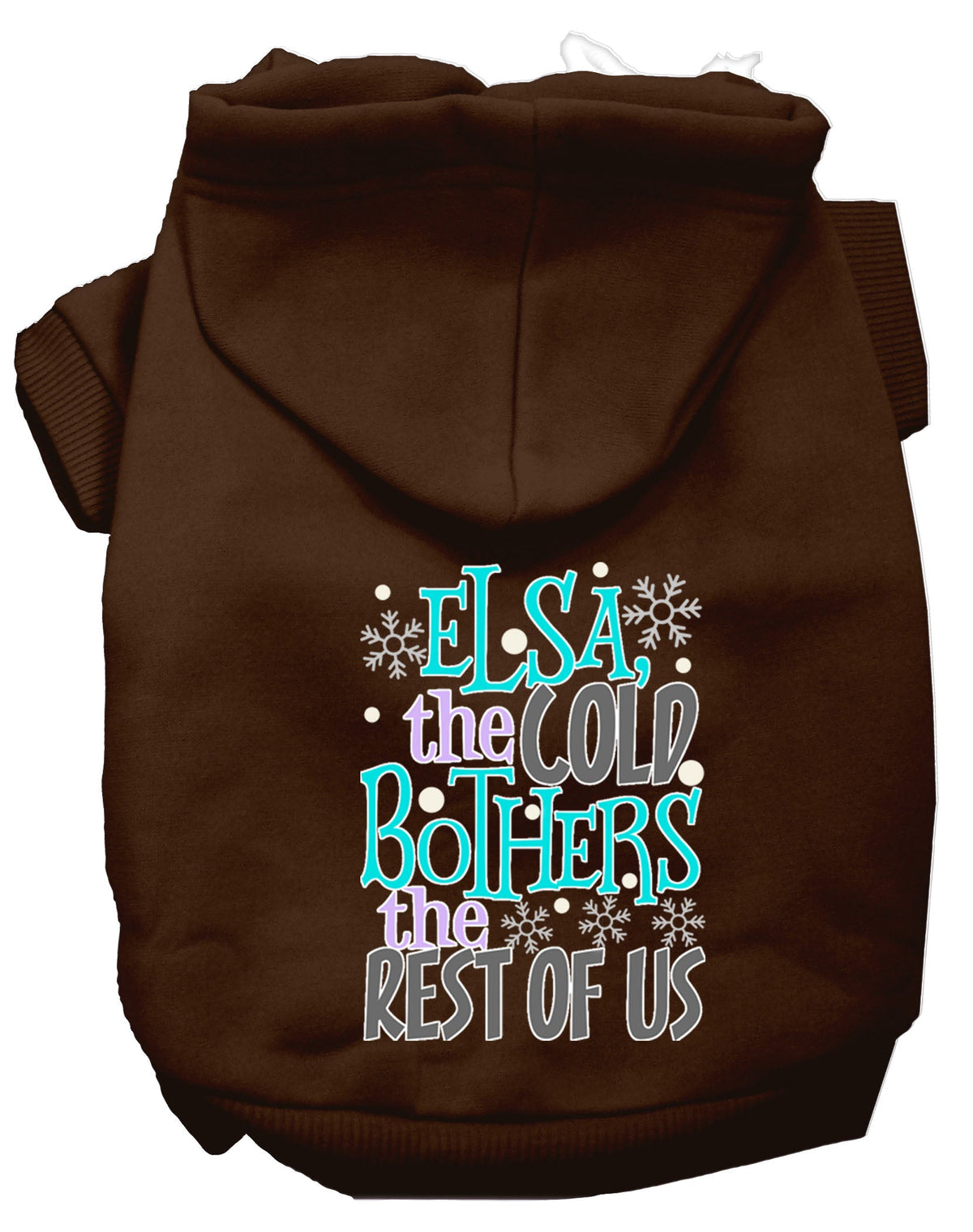 Pet Hoodie "Elsa, The Cold Bothers Us"