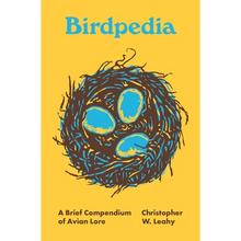 Birdpedia: A Brief Compendium of Avian Lore - Hardcover