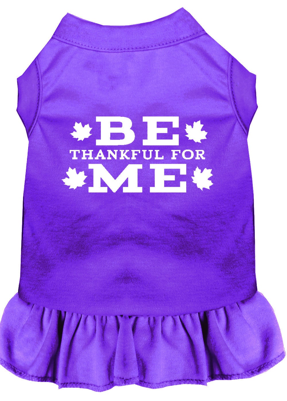 Pet Dress "Be Thankful For Me"