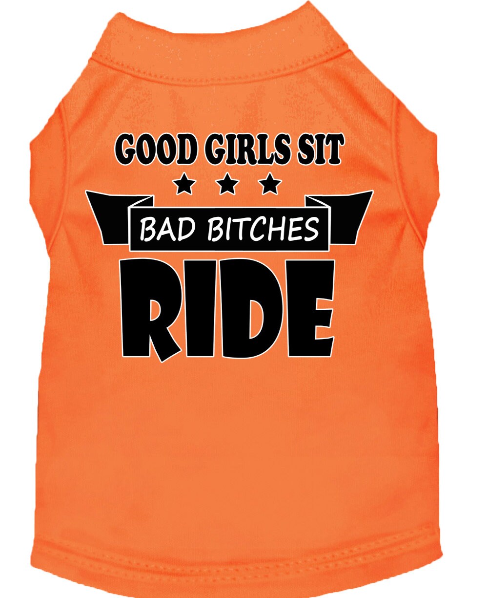 Pet Shirt "Good Girls Sit, Bad Bitches Ride"