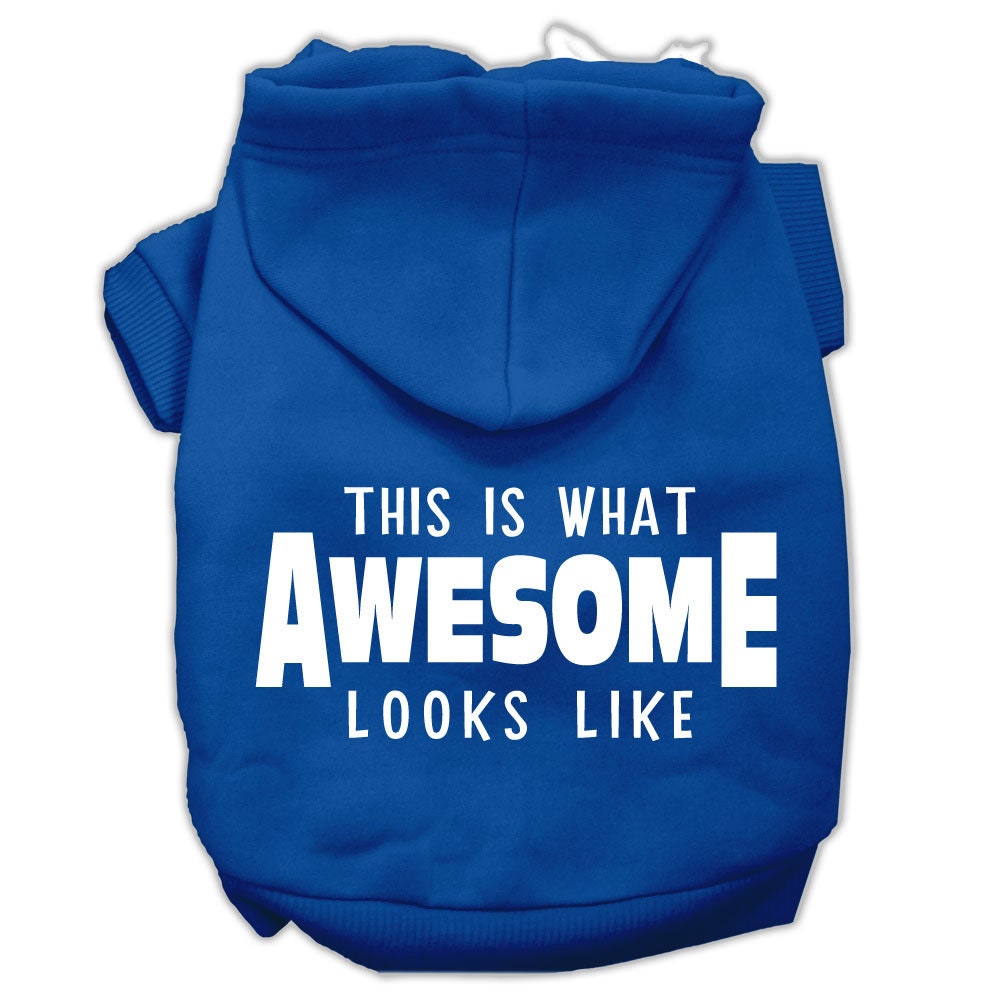 Pet Hoodie "This Is What Awesome Looks Like"