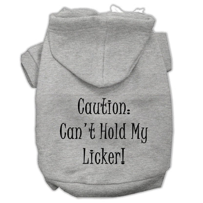 Pet Hoodie "Can't Hold My Licker"