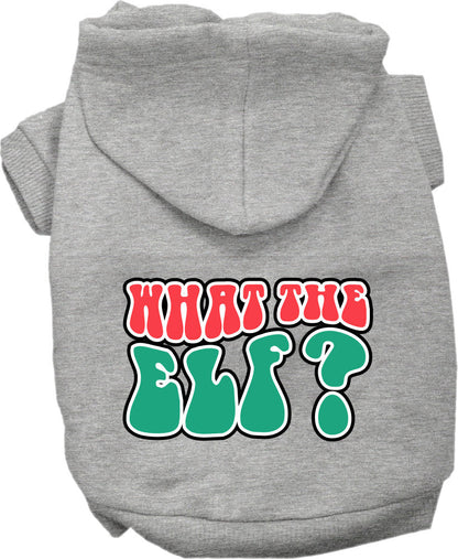 Christmas Pet Hoodie Screen Printed, "What The Elf"