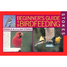 Stokes Beginner's Guide to Bird Feeding - Paperback
